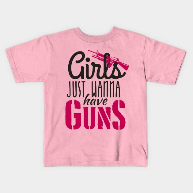 Girls just wanna guns (black) Kids T-Shirt by nektarinchen